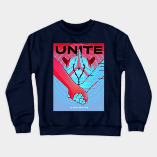 Unite In Faith and Love Poster Variant Crewneck Sweatshirt